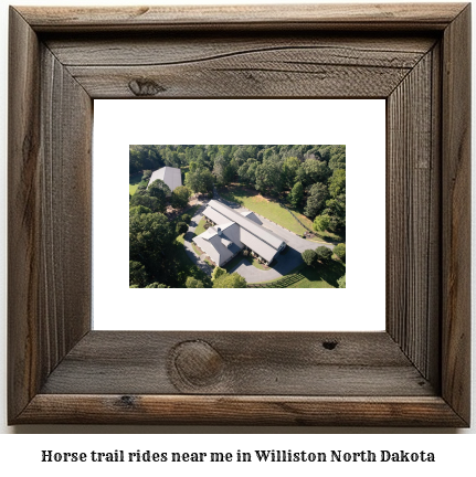 horse trail rides near me in Williston, North Dakota